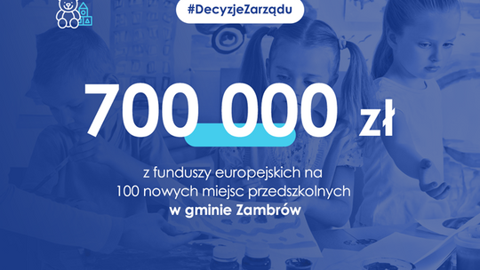 100 nowych miejsc przedszkolnych w gminie Zambrów