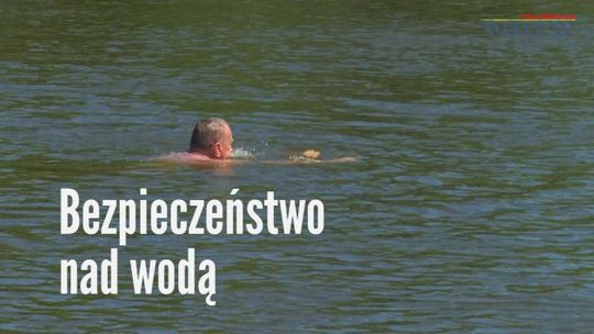 Bezpieczeństwo nad wodą - VIDEO