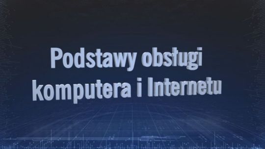 Bezpłatne szkolenia z podstaw obsługi komputera - VIDEO