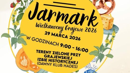 Burmistrz Grajewa zaprasza na Wielkanocny Jarmark 2026! - [VIDEO]