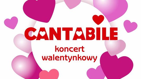 CANTABILE - zaproszenie na koncert walentynkowy