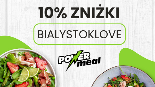 Catering dietetyczny Power Meal w Białymstoku taniej o 10%