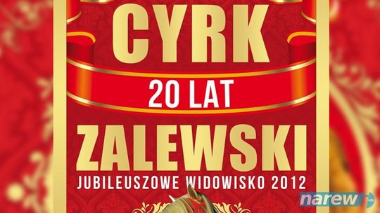 Cyrk Zalewski zaprasza - Mamy dla Was wejściówki - Zadzwoń