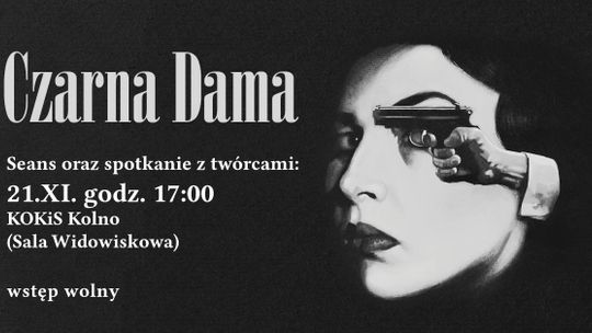 Czarna Dama - pokaz filmu i spotkanie z twórcami w Kolnie - [VIDEO]