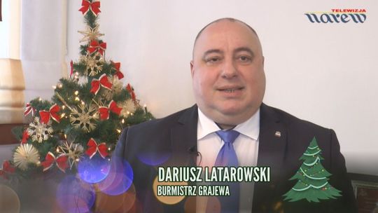 Dariusz Latarowski - Burmistrz Grajewa