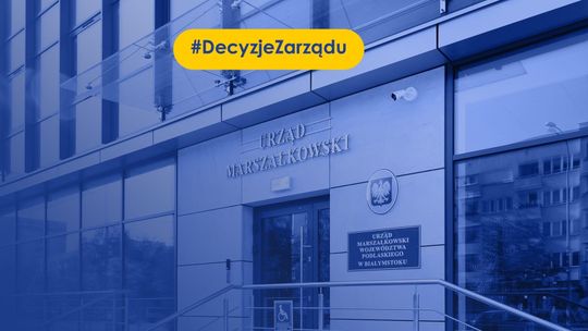 Decyzje zarządu Województwa Podlaskiego 20.08