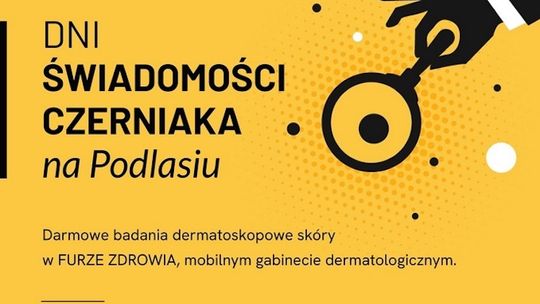 Dni Świadomości Czerniaka w Łomży – darmowe badania dermatoskopowe skóry