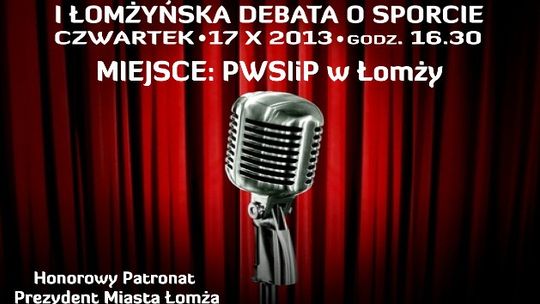 Dziś I  Łomżyńska Debata o Sporcie