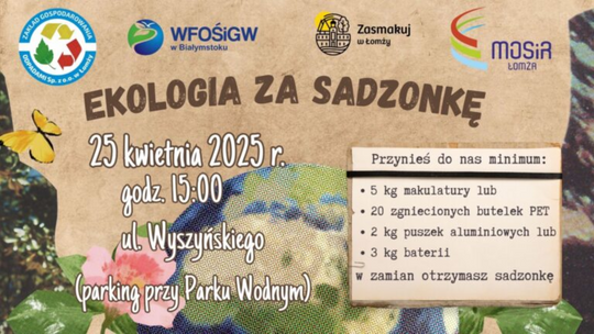 „Ekologia za sadzonkę” – Łomża promuje ekologiczną wymianę odpadów na rośliny