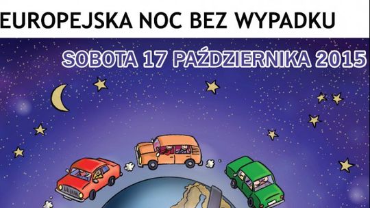 Europejska Noc bez Wypadku– po raz czwarty w Łomży