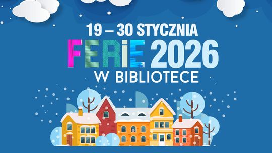 Miejska Biblioteka Publiczna w Łomży zaprasza na ferie