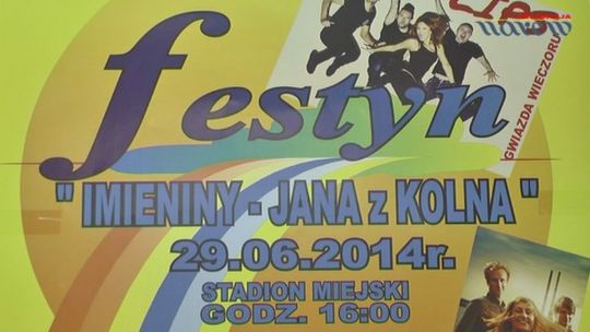 Festyn "Imieniny Jana z Kolna" - ZAPROSZENIE - VIDEO