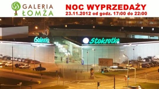 Galeria Łomża zaprasza na NOC WYPRZEDAŻY - VIDEO