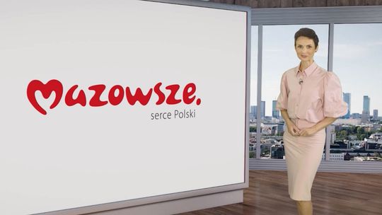 Informacje z Mazowsza #113 - [VIDEO]
