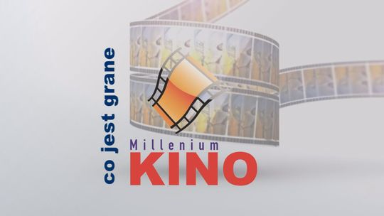 Kino Millenium zaprasza [VIDEO] 