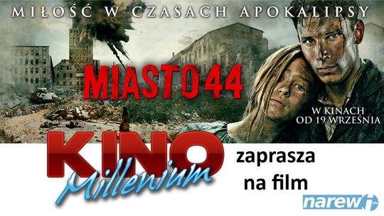Kino Millenium zaprasza  - VIDEO - BILETY  ROZDANE !