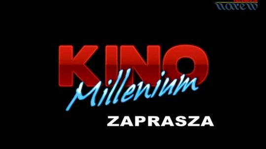 Kino Millenium zaprasza - zobacz aktualny repertuar - VIDEO