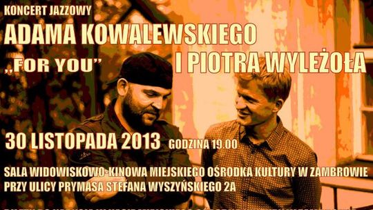 Koncert Jazzowy "For You" Koncert Jazzowy "For You"