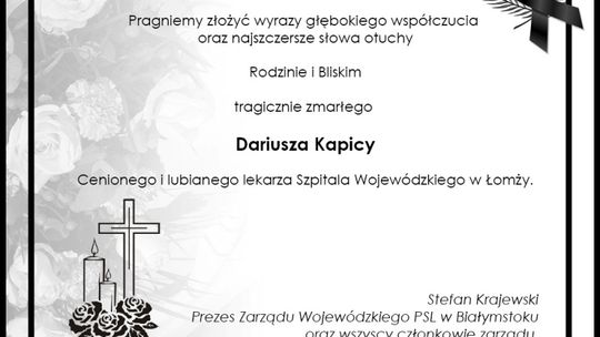 Kondolencje Rodzinie zmarłego Dariusza Kapicy składa Stefan Krajewski i członkowie zarządu Polskiego Stronnictwa Ludowego w Białymstoku