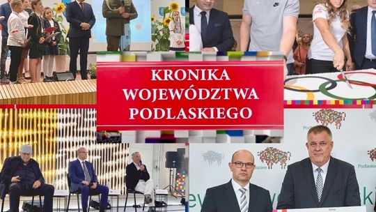 Kronika Województwa Podlaskiego odc. 684 - [VIDEO]