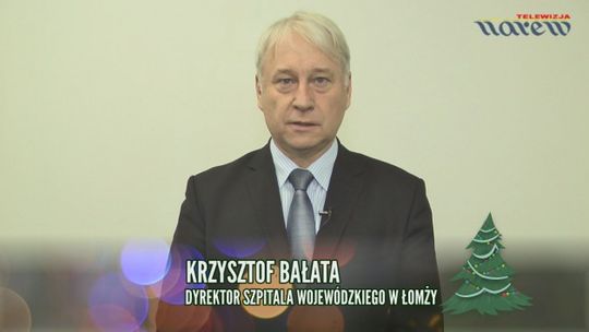 Krzysztof Bałata - Dyrektor Szpitala Wojewódzkiego w Łomży