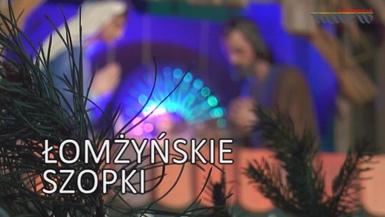 Łomżyńskie szopki