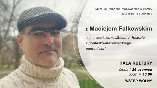 Maciej Falkowski opowie o szlachcie