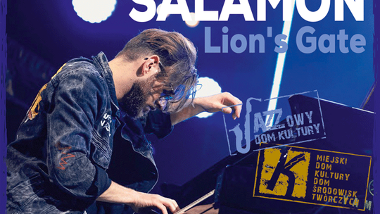 MICHAŁ SALAMON – Lion’s Gate w ramach Jazzowy Dom Kultury