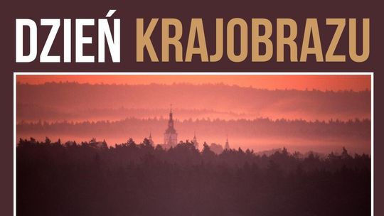 Międzynarodowy Dzień Krajobrazu – spotkanie pod hasłem „Symbioza – przyroda i miasto w jednym krajobrazie”