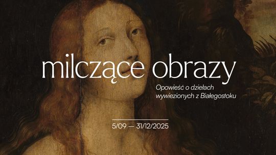 Milczące obrazy – dzieła sztuki odzyskują głos