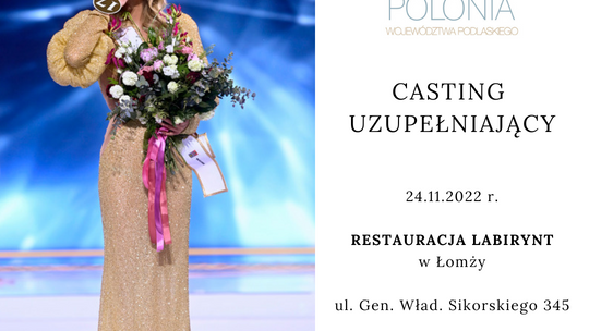 Miss Polonia Województwa Podlaskiego 2023. Casting uzupełniający 