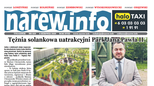 Nowe inwestycje, lokalne historie i światowe rynki – Łomża i region w najnowszym wydaniu „Tygodnika Narew”
