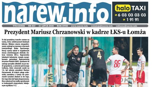 Nowy „Tygodnik Narew”: mecz stulecia ŁKS-u, Mediateka i lato nad Narwią
