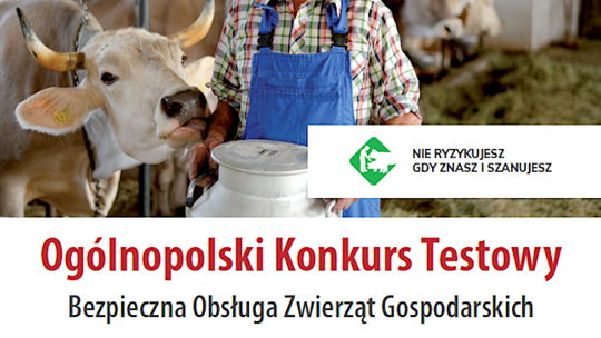 Ogólnopolski Konkurs Testowy z Zakresu Bezpiecznej Pracy w Gospodarstwie Rolnym – Bezpieczna Obsługa Zwierząt Gospodarskich