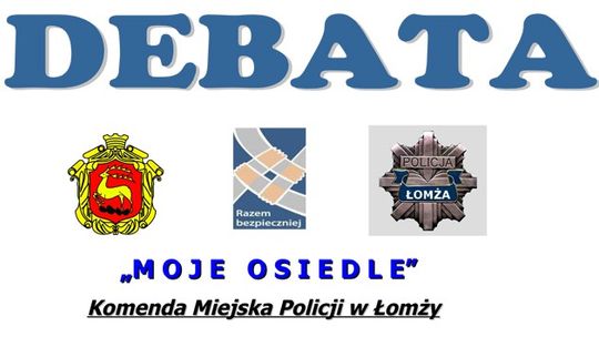 Policjańci zapraszają na Debatę Społeczną "Moje Osiedle"