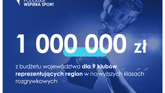 Ponad 1 mln zł na podlaski sport
