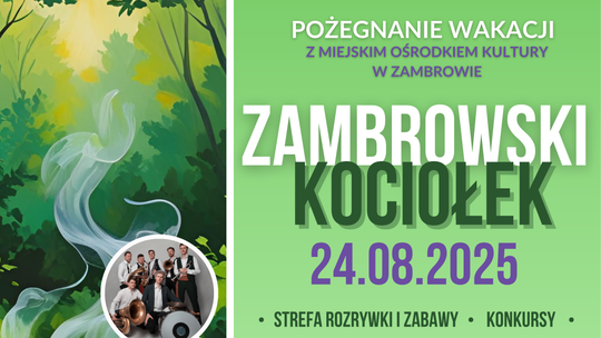 Pożegnanie Wakacji – Zambrowski Kociołek: Muzyka, Taniec i Wielkie Gotowanie nad Zalewem Miejskim