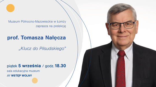 Prelekcja prof. Nałęcza w łomżyńskim muzeum