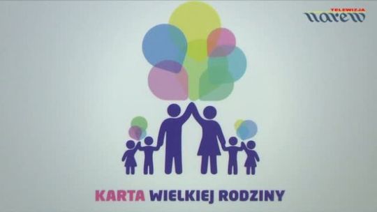 Program &quot;Karta Wielkiej Rodziny&quot; w Ostrołęce. WIDEO