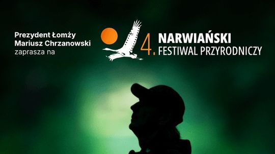Rusza IV Narwiański Festiwal Przyrodniczy