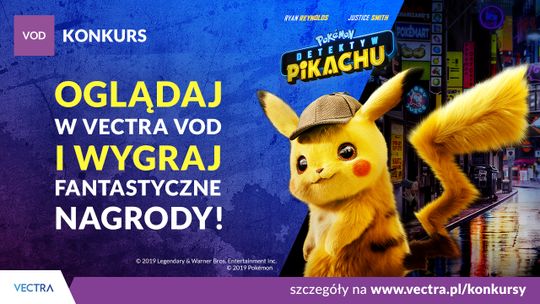 Rusza konkurs z Pokemonem Detektywem Pikachu w Vectra VOD
