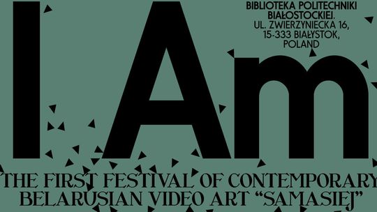 SAMASIEJ – Pierwszy Festiwal Białoruskiej Współczesnej Sztuki Wideo w Białymstoku