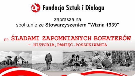 Śladami Zapominanych Bohaterów – Historia, Pamięć, Poszukiwania