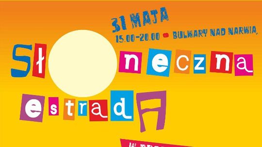 Słoneczna Estrada 2014 -  już dziś