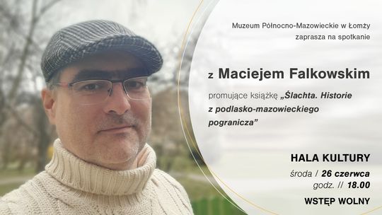 Spotkanie autorskie z Maciejem Falkowskim