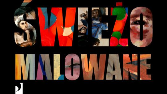 Świeżo malowane. Gdy talent jeszcze pachnie terpentyną