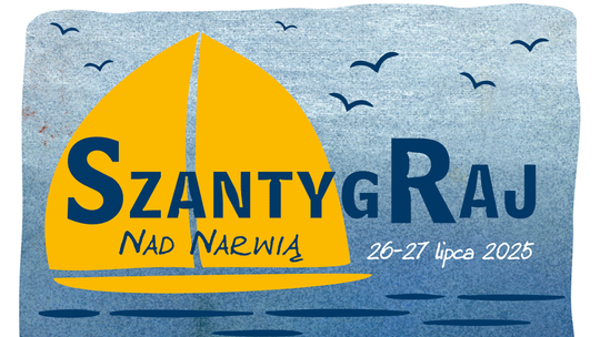 SzantygRaj nad Narwią – muzyka, żagle i wspólne śpiewanie powracają do Łomży
