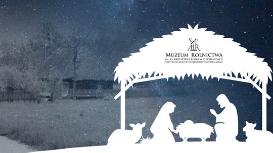 Szopka bożonarodzeniowa w Muzeum Rolnictwa w Ciechanowcu