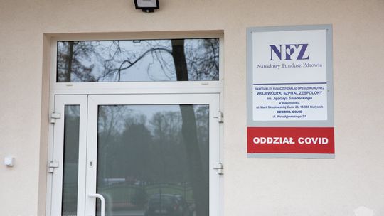 Szpital Wojewódzki w Białymstoku uruchomił oddział dla chorych na COVID-19