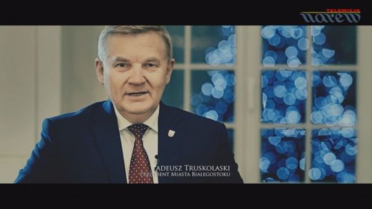 Tadeusz Truskolaski - Prezydent Białegostoku